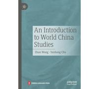 An Introduction to World China Studies