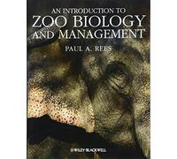 An Introduction to Zoo Biology and Management