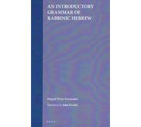 An Introductory Grammar of Rabbinic Hebrew by Miguel Perez Fernandez (1999-03-01)