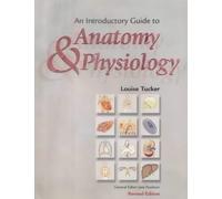 An Introductory Guide to Anatomy and Physiology