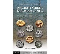 An Introductory Guide to Ancient Greek and Roman Coins. Volume 1