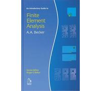 An Introductory Guide to Finite Element Analysis (Introductory Guide Series (REP))