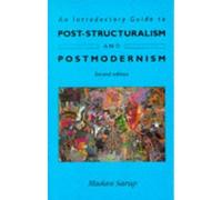 An Introductory Guide to Post-Structuralism and Postmodernism