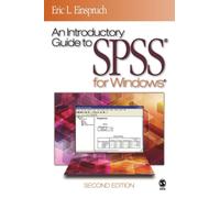 An Introductory Guide to SPSS® for Windows®