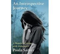 An Introspective Journey: A Memoir of Living with Alzheimer's