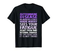 An Invisible Illness Autoimmune Disease T-Shirt