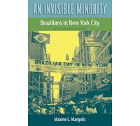 An Invisible Minority: Brazilians in New York City
