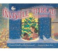 An Invisible Thread Christmas Story: A True Story Based on the #1 New York Times Bestseller