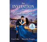 An Invitation For Cinderella : The CEO's Plus-One Charade / Forbidden Cinderella in His Castello