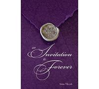 An Invitation to Forever