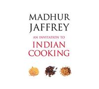 An Invitation to Indian Cooking