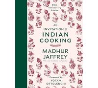 An Invitation to Indian Cooking: 50th Anniversary Editi - Hardback NEW Jaffrey,