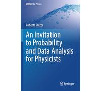 An Invitation to Probability and Data Analysis for Physicists (UNITEXT for Physics)