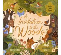 An Invitation to the Woods: A Friendly Forest Flap Book