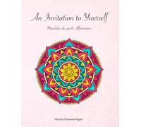 An Invitation to Yourself: Mandalas & gentle Affirmations