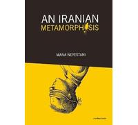 An Iranian Metamorphosis