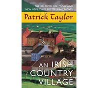 An Irish Country Village: A Novel: 2 (Irish Country Books)