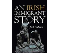 An Irish Immigrant Story