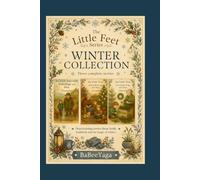 An Irish Year with BaBeeYaga and Max: Winter Collection - Three Complete Stories (November, December, January) (Journey home young children)