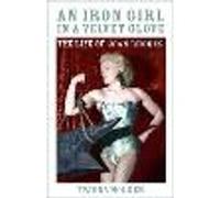 An Iron Girl in a Velvet Glove