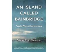 An Island Called Bainbridge: People, Places, Conversations