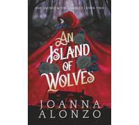An Island of Wolves: 5 (The Sacred & the Scarred)