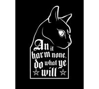 An It Harm None Do What Ye Will: Witches Notebook | Witchy Journal Diary | Gothic Goth Wicca Witch | A4 8.5x11" | 120 Lined Pages