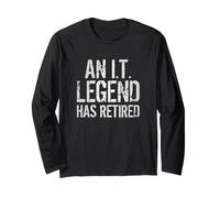 an IT Legend Has Retired Information Technology Retirement Long Sleeve T-Shirt