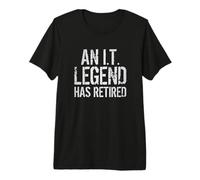 an IT Legend Has Retired Information Technology Retirement Premium T-Shirt