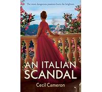 An Italian Scandal: Fall in love with 2021’s most gripping historical novel