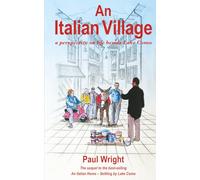 An Italian Village: A Perspective On Life Beside Lake Como: 2 (The Italian Trilogy +2)