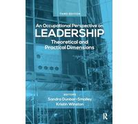 An Occupational Perspective on Leadership: Theoretical and Practical Dimensions