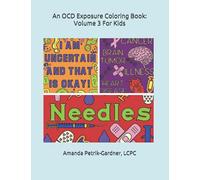 An OCD Exposure Coloring Book: Volume 3 For Kids