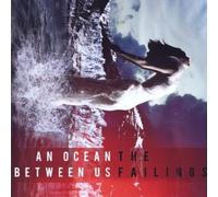 An Ocean Between Us - The Failings