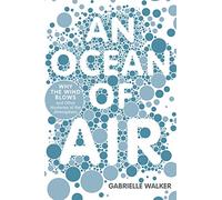 An Ocean of Air: Why the Wind Blows and Other Mysteries of the Atmosphere