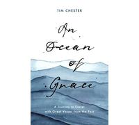 An Ocean of Grace: A Journey to Easter with Great Voices From the Past
