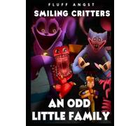 An odd little family (Smiling critters)