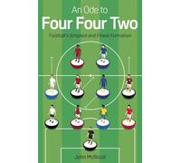 An Ode to Four Four Two: Football's Simplest and Finest Formation