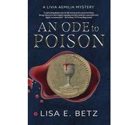 An Ode to Poison: A Livia Aemilia Mystery
