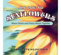 An Ode To Sunflowers: Where Plants and Poetry Bloom Together