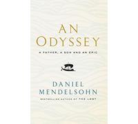 An Odyssey: A Father, A Son and an Epic: SHORTLISTED FOR THE BAILLIE GIFFORD PRIZE 2017