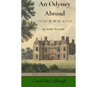 An Odyssey Abroad: An Irish Novella: 2 (A Time Traveller's Odysseys)