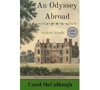 An Odyssey Abroad (Large Print): An Irish Novella: 2 (A Time Traveller's Odysseys)