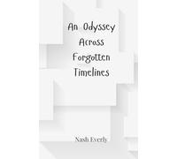 An Odyssey Across Forgotten Timelines