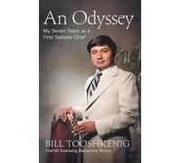 An Odyssey: My Seven Years as a First Nations Chief