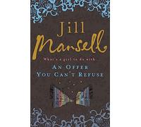 An Offer You Can't Refuse: The absolutely IRRESISTIBLE Sunday Times bestseller . . . Your feelgood read for spring!