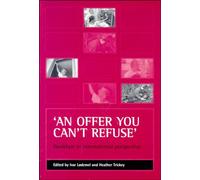 'An offer you can't refuse': Workfare in international perspective