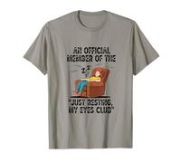 An official member of the just resting my eyes club T-Shirt