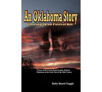 An Oklahoma Story: Growing Up On Polecat Hill