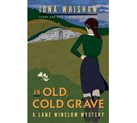 An Old, Cold Grave: A Lane Winslow Mystery: 3